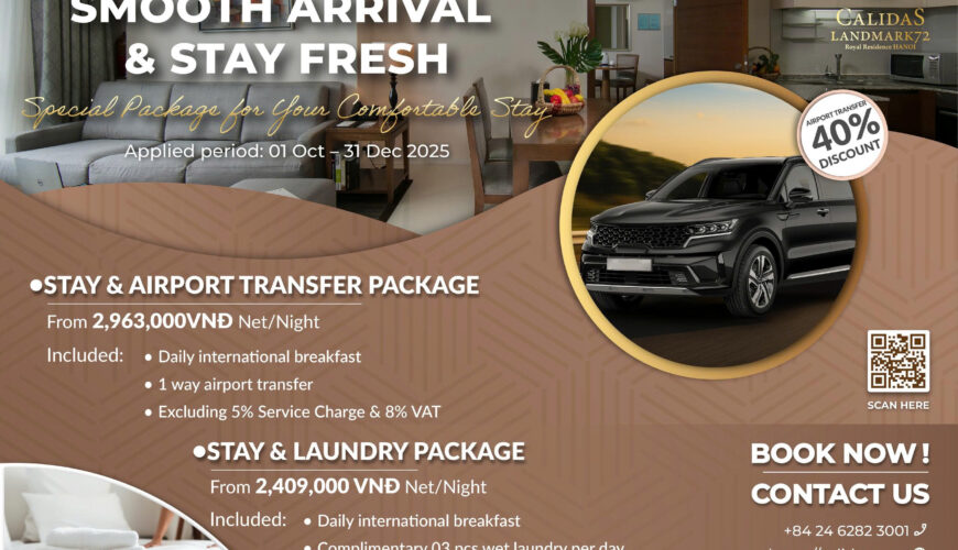 Smooth Arrival & Stay Fresh – Special Packages at Calidas Landmark72